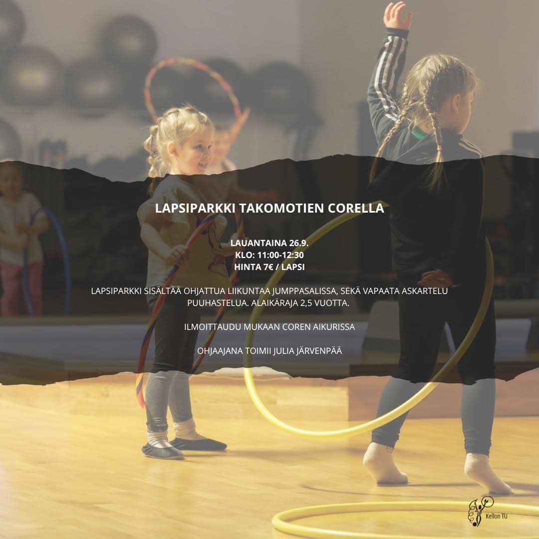 Tätä on toivottu! Nimittäin lapsiparkkia TAKOMOTIEN Corelle. Nyt varattavissa Coren Aikurissa - Lauantaina 26.9. klo: 11-12:30. Ohjaaja vastassa ovella ja ohjaa lapset oikeaan pukuhuoneeseen / jumppasaliin. Tervetuloa! 🤸